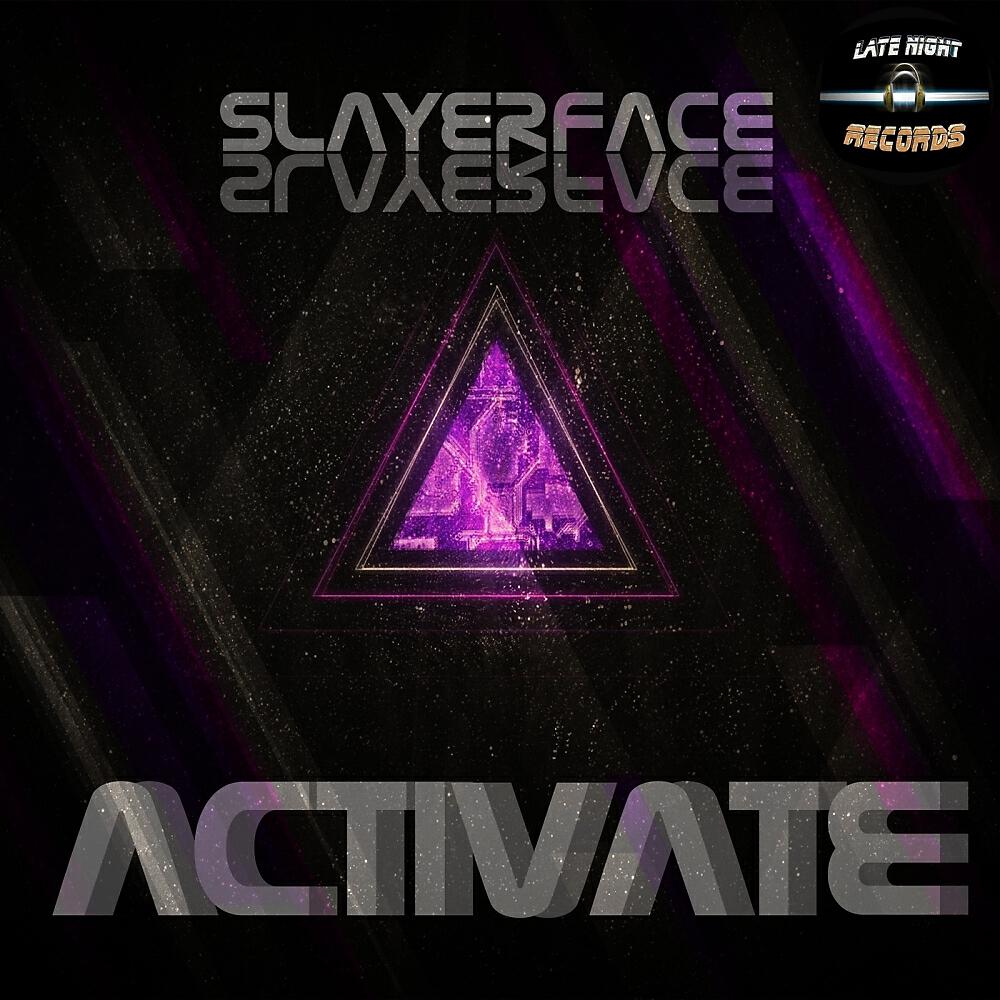Slayerface - Activate (Greg Welsh Remix)