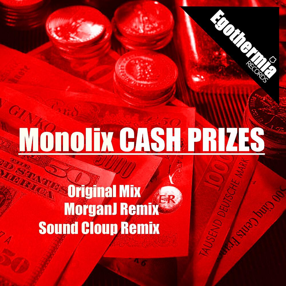 Monolix - Cash Prizes (MorganJ Remix)