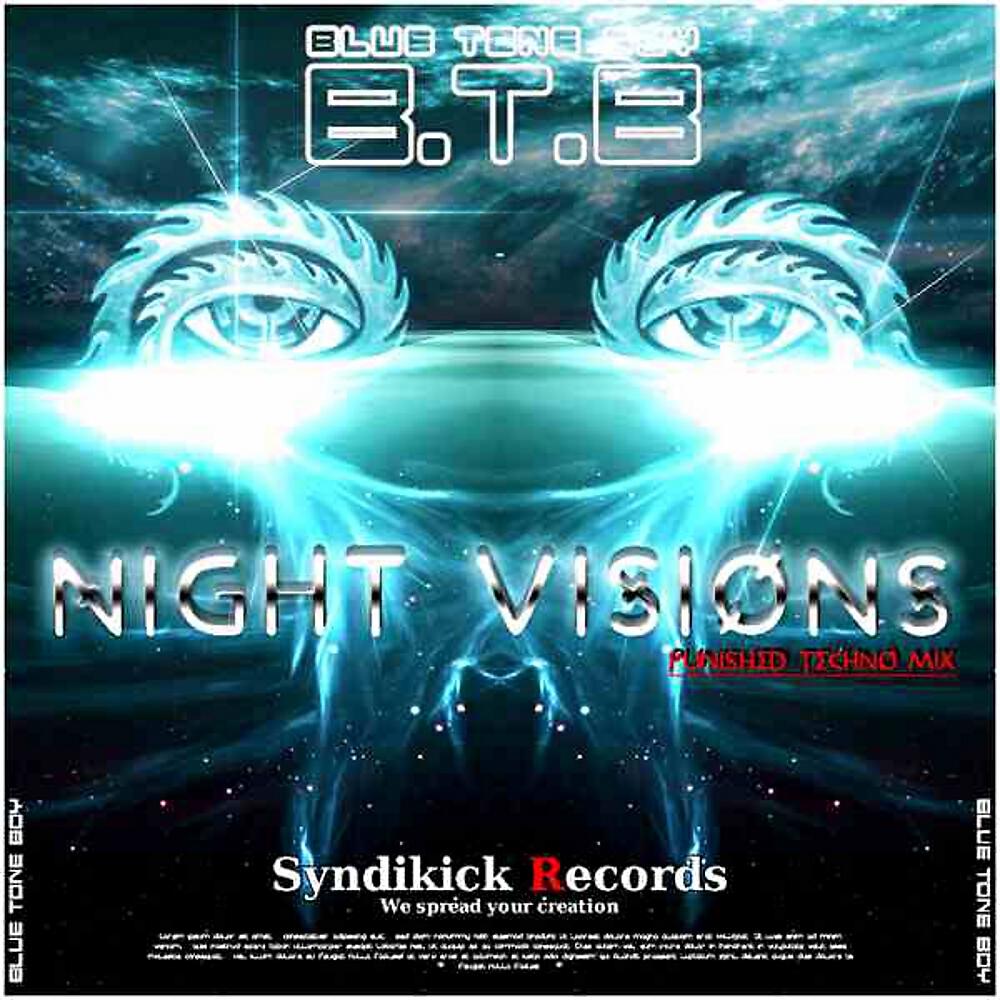 B.T.B. Blue Tone Boy - Night Visions (Punished Techno Mix )