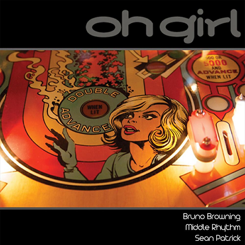Bruno Browning - Oh Girl (Sean Patrick Re-Mix)