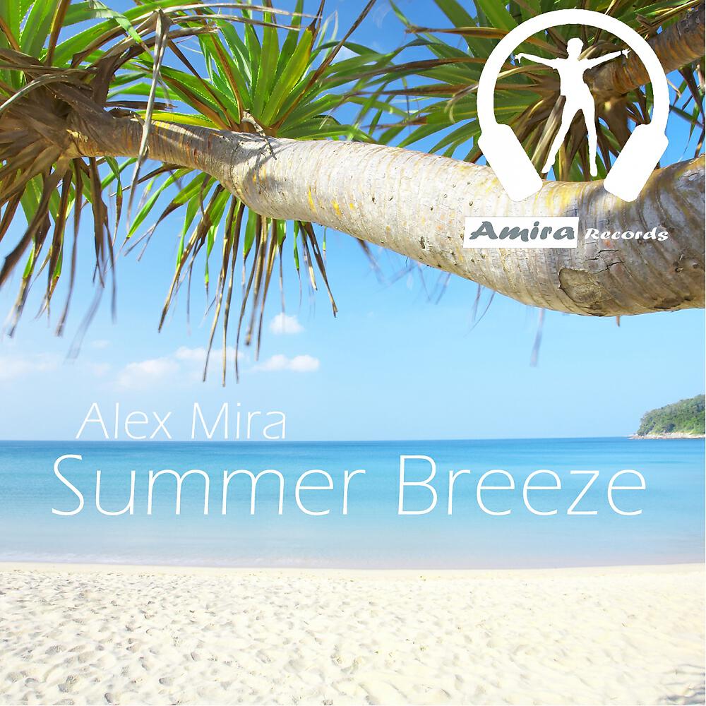 Alex Mira - Summer Breeze