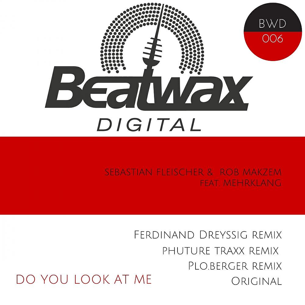 Sebastian Fleischer - Do You Look at Me (Plo.Berger Remix)