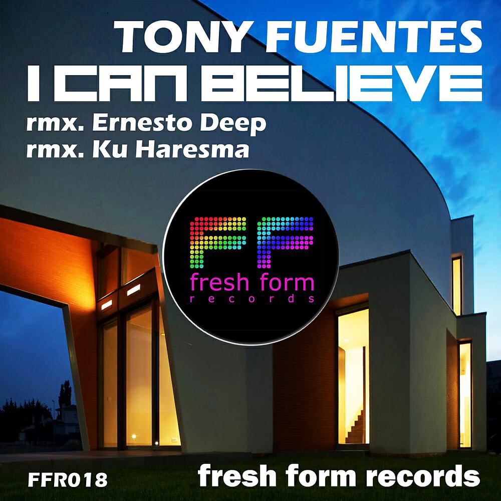Tony Fuentes - I Can Believe (Ernesto Deep Remix)