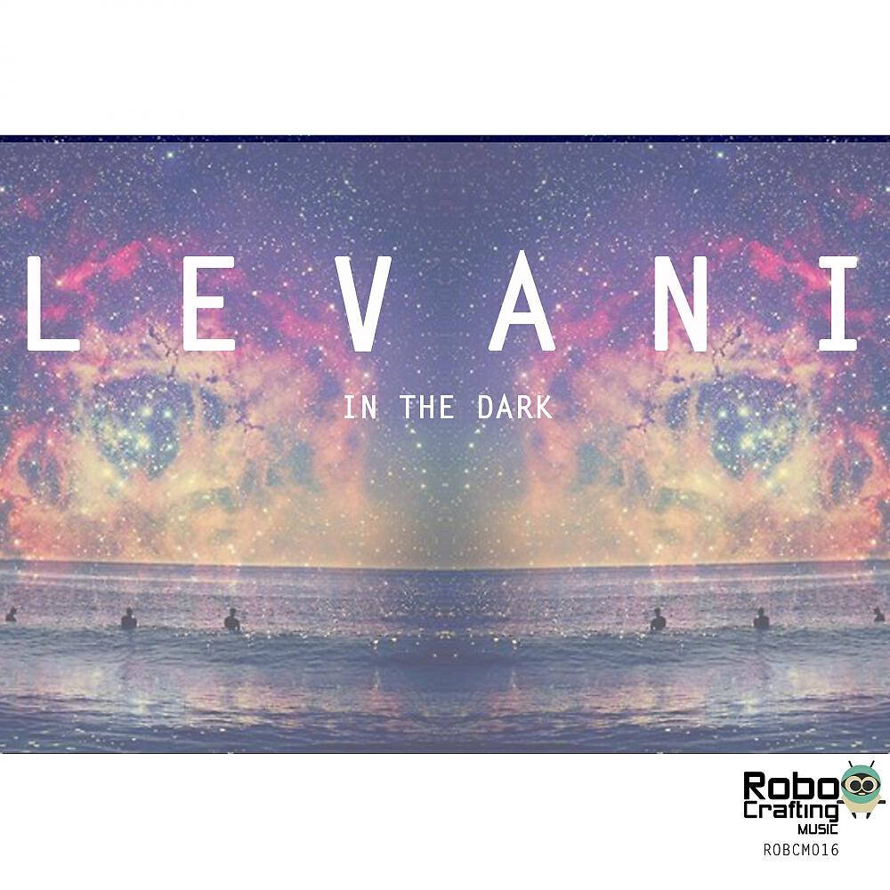 LEVANI - In The Dark