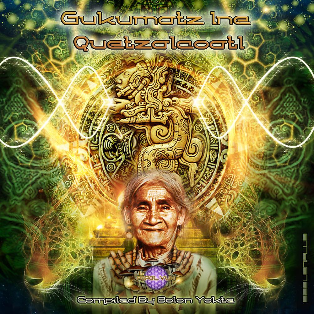Постер альбома "Gukumatz Ine Quetzalcoatl" (Compiled By Bolon Yokte)