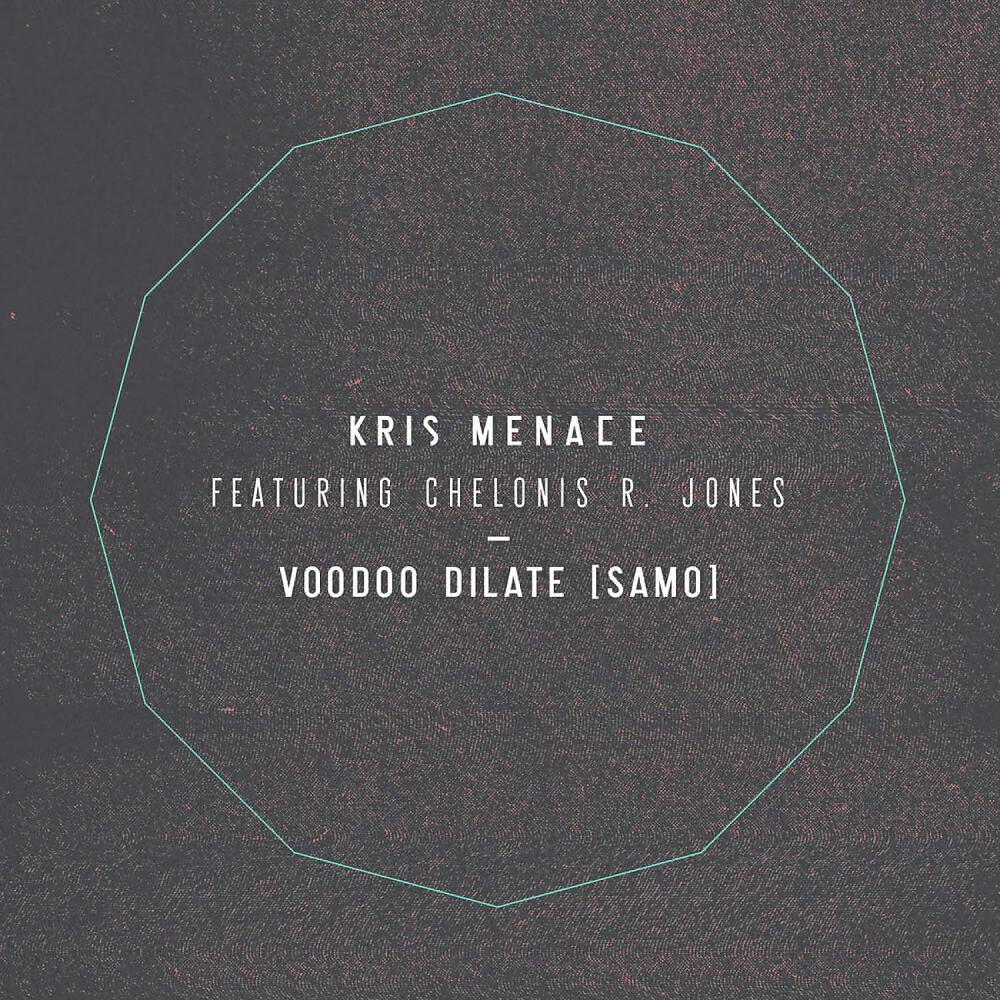 Kris Menace - Voodoo Dilate (Samo) (Ben Gomori Remix)