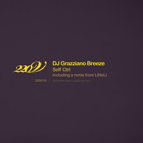DJ Grazziano Breeze - Self Ctrl
