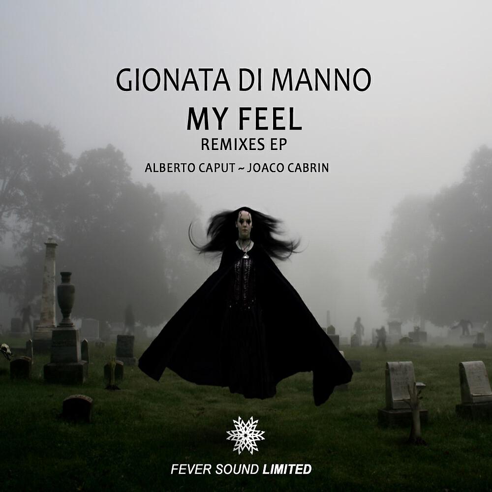 Gionata Di Manno - My Feel (Joaco Cabrin Remix)