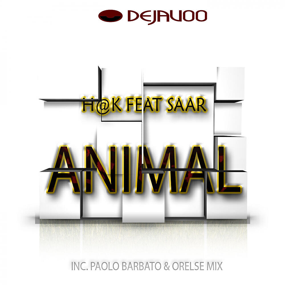 H@K - Animal (Paolo Barbato & Klod Rights Vision Extended Vocal)