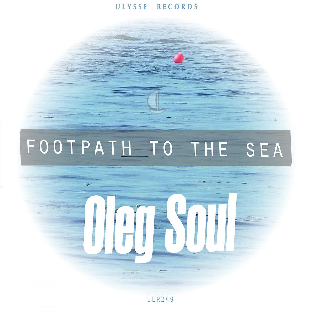 Постер альбома Footpath To The Sea