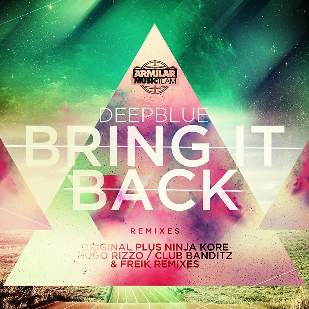 Deepblue - Bring It Back (Club Banditz Remix)