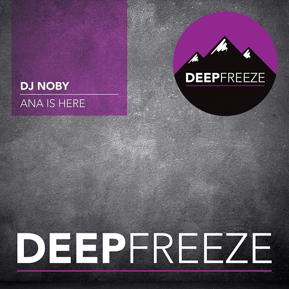 DJ Noby - Ana Is Here