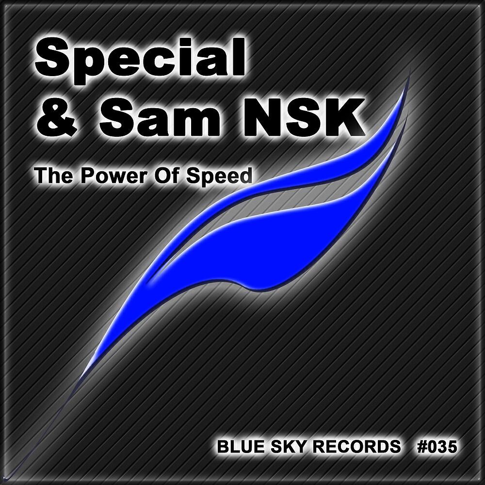 Special - The Power Of Speed (Da Kent DJ At Work & SamNSK Full Overdrive Mix)