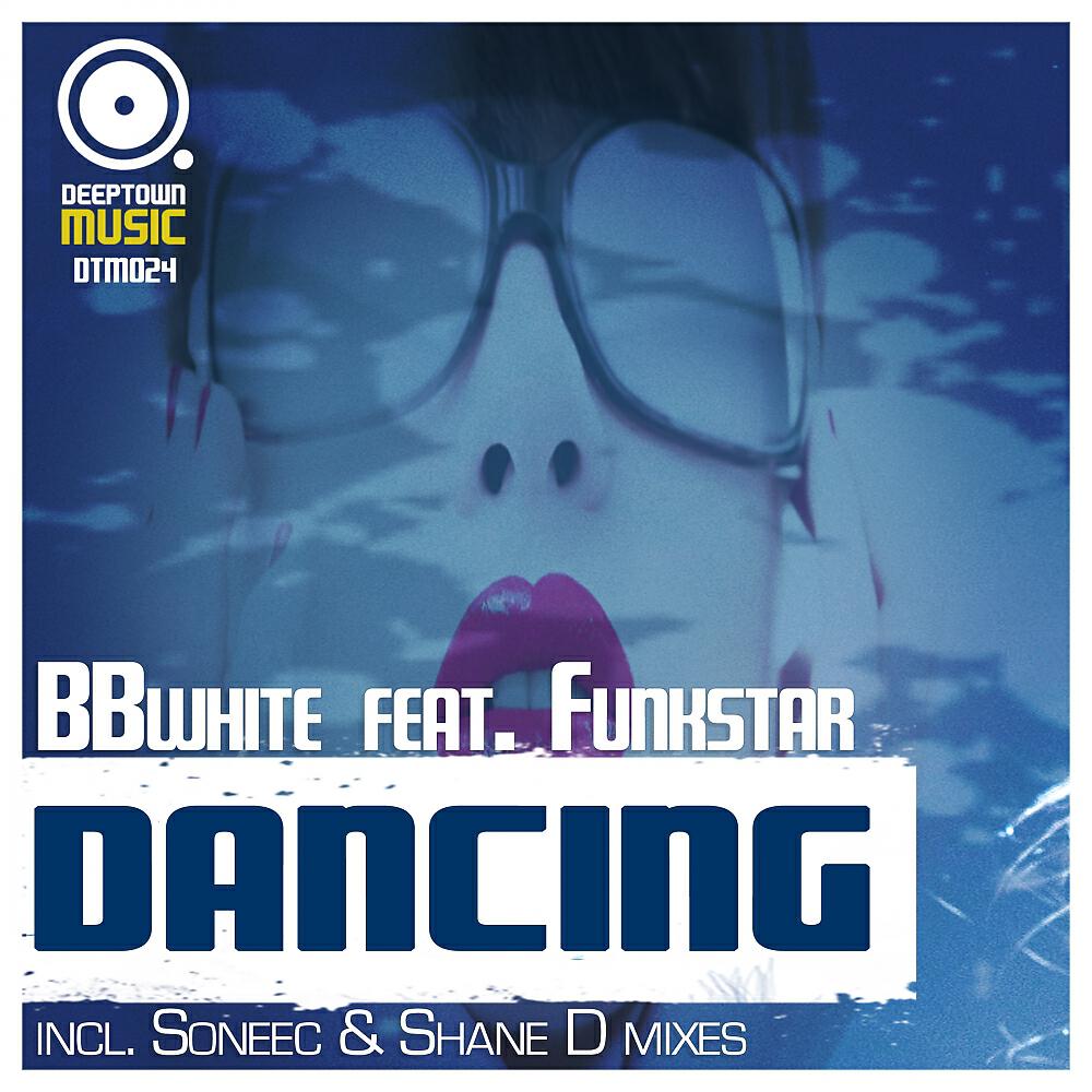 BBWhite - Dancing (Danny Coleman Remix)