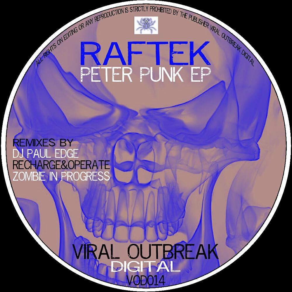 Raftek - Peter Punk (Zombie In Progress Remix)