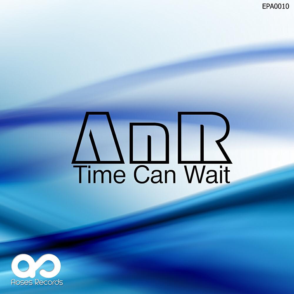 ANR - Time Can Wait (Poison Dwarf Remix)