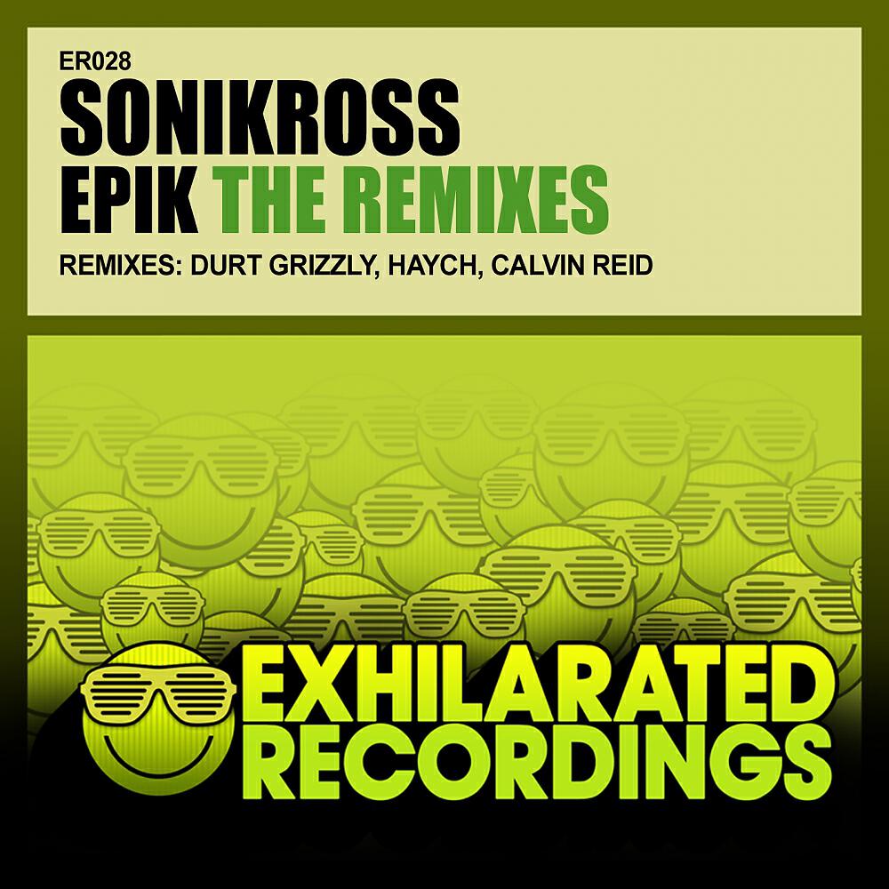 Sonikross - Epik (Calvin Reid Remix)