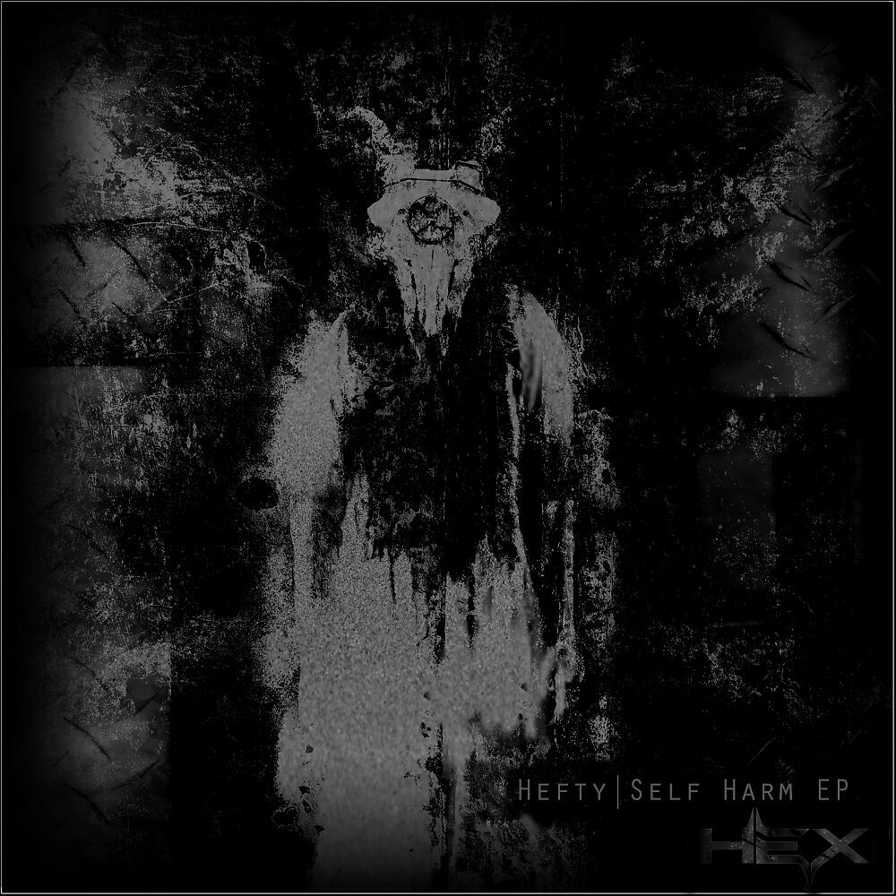 HEFTY - Self Harm