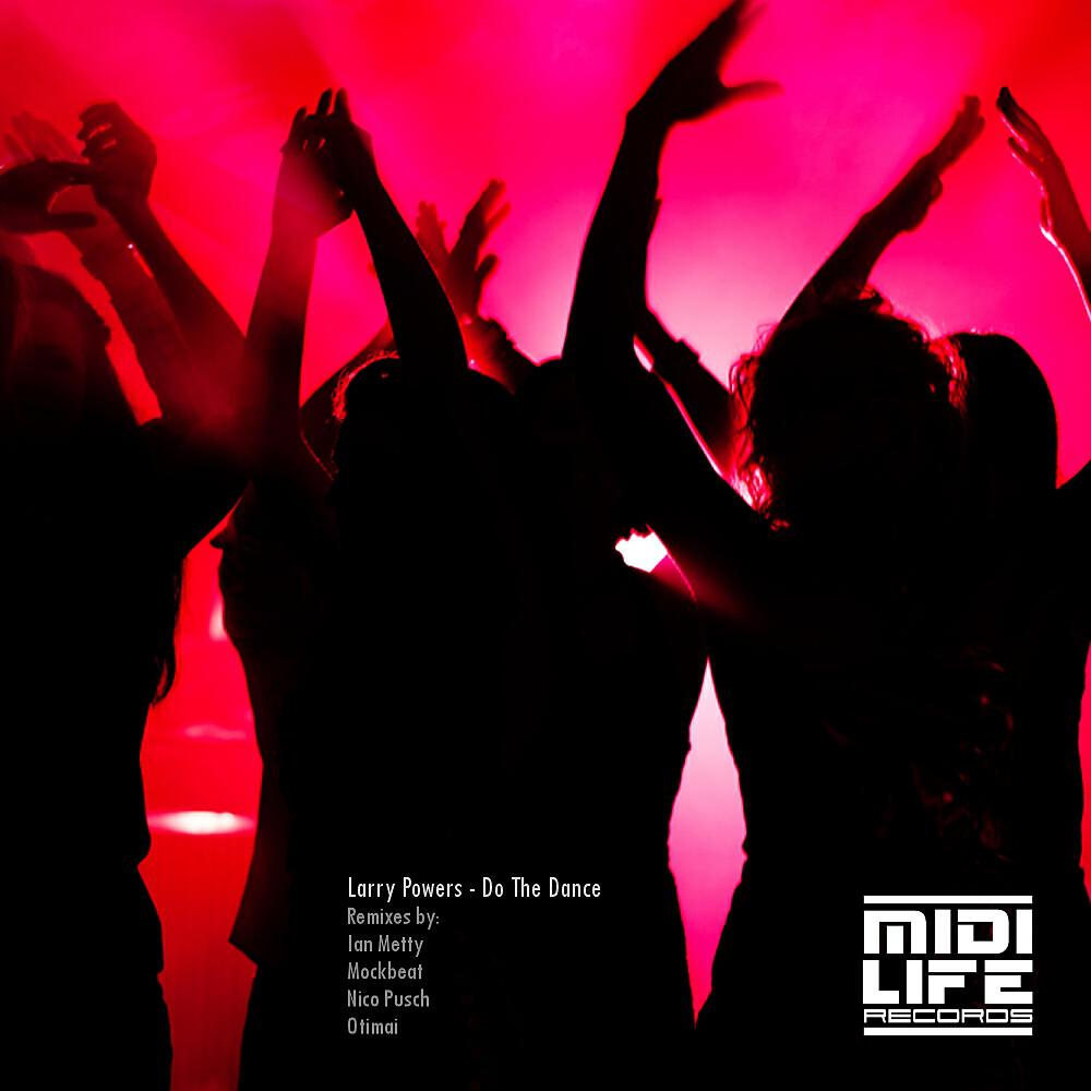 Larry Powers - Do The Dance (Ian Metty Interpretation)