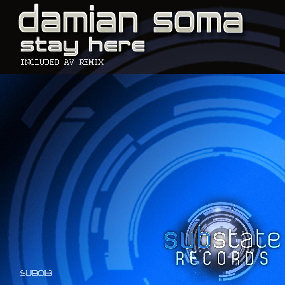 Damian Soma - Stay Here (AV Remix)