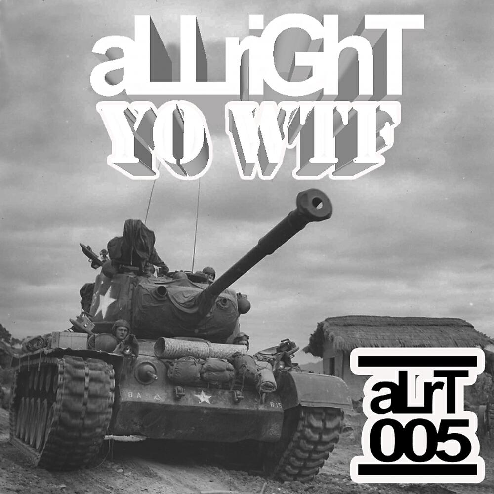 Allright - Yo WTF (Roz Rozzer Remix)