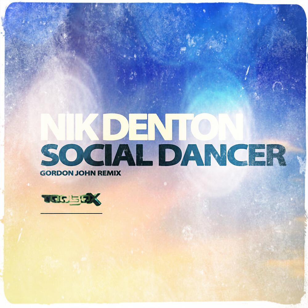 Nik Denton - Social Dancer (Gordon John Remix)