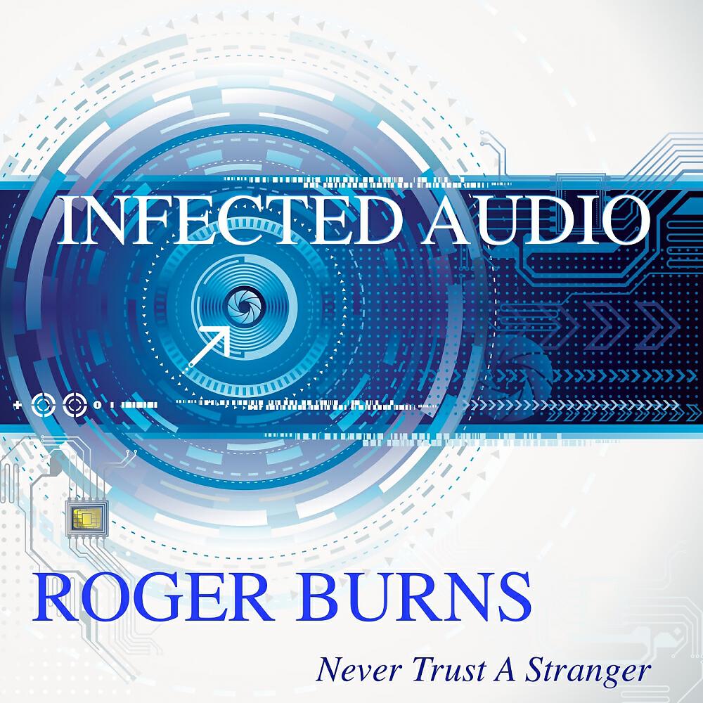 Roger Burns - Never Trust A Stranger (Alex Portarulo DJ Remix)