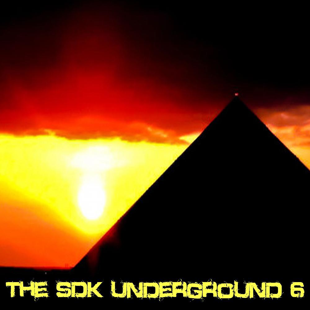 Постер альбома The SDK Underground 6