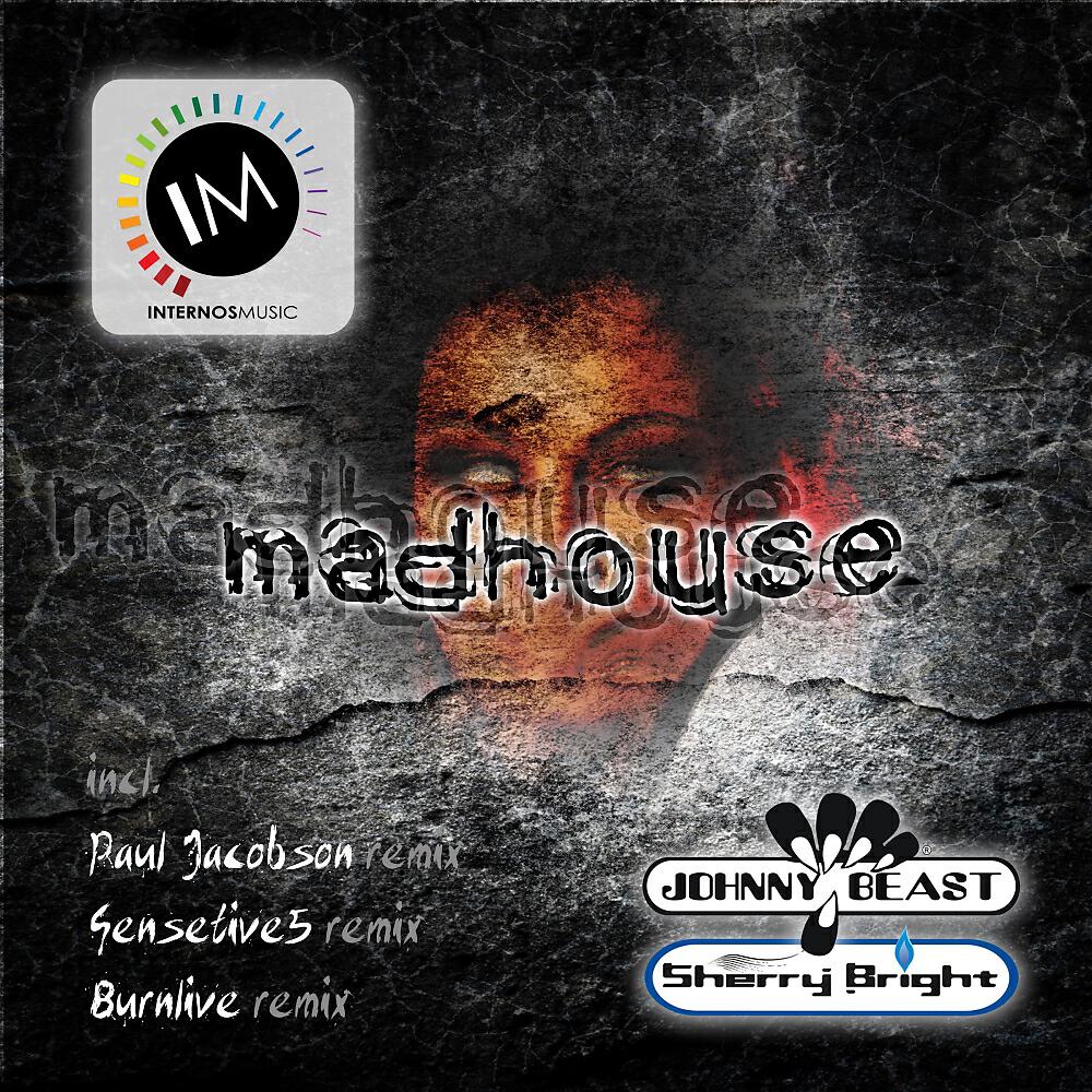 Johnny Beast - Madhouse (Paul Jacobson Romper Stomper Vocal Remix)