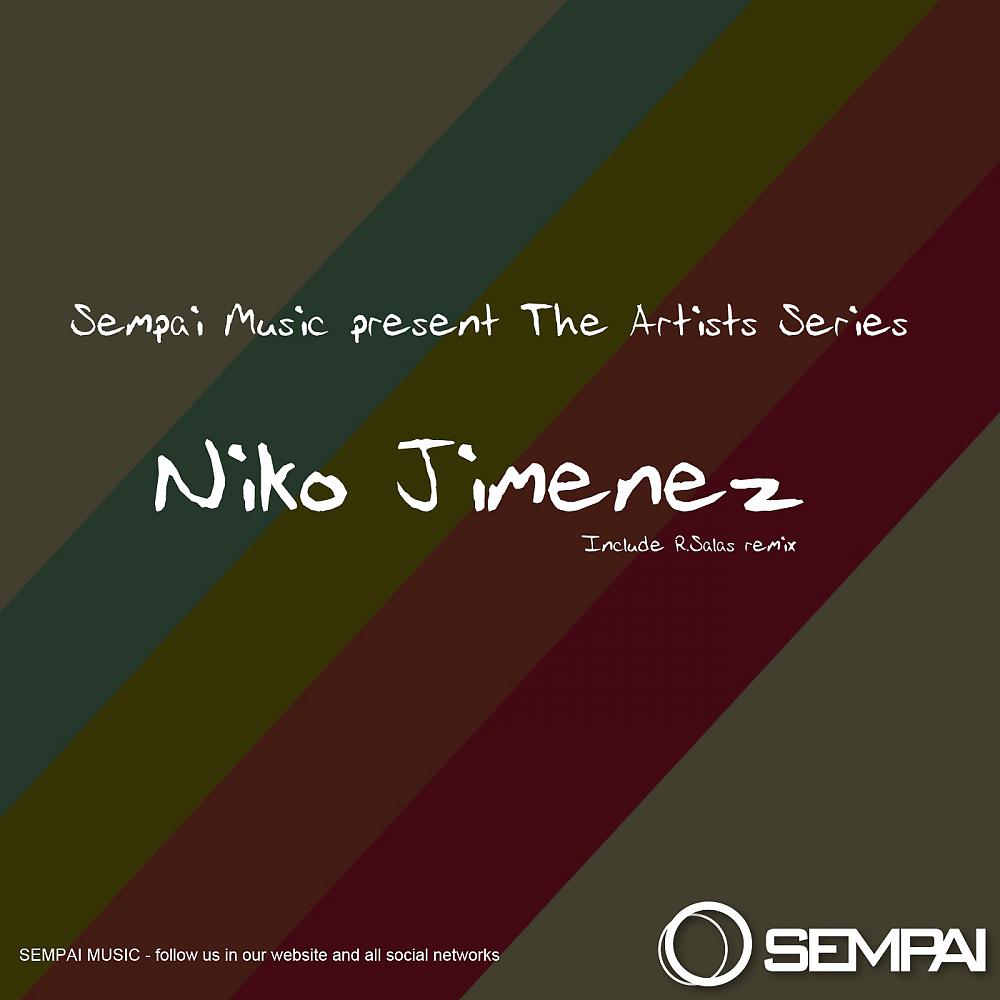 Постер альбома Sempai Music The Artist Series Niko Jimenez