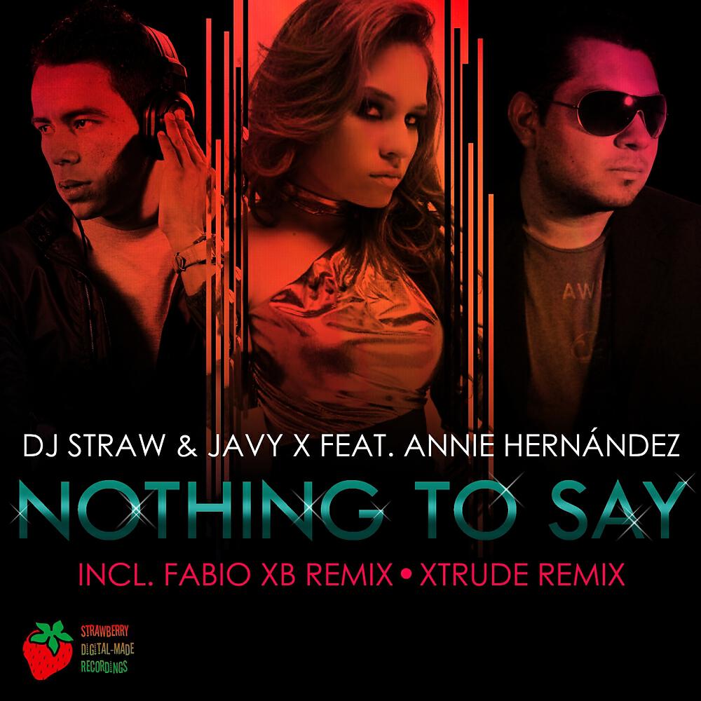 DJ Straw - Nothing To Say (X-Trude Remix)