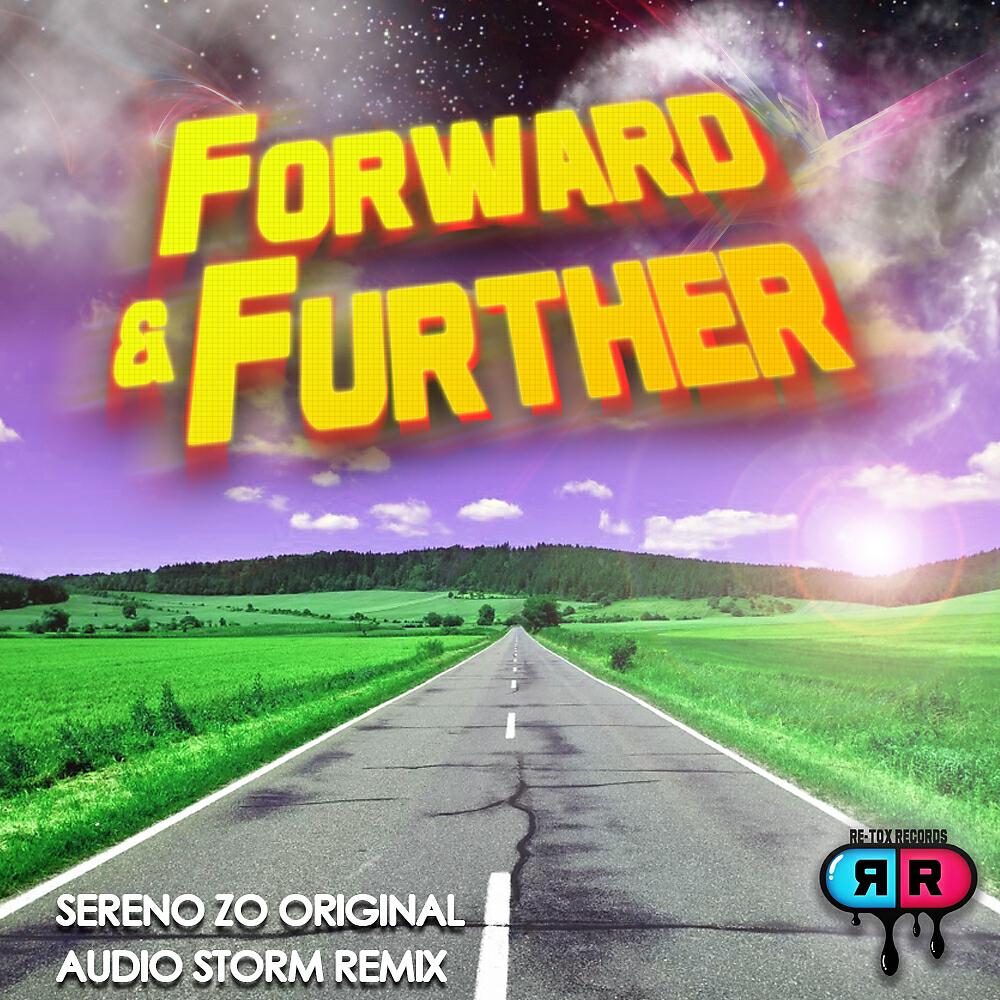 Sereno Zo - Forward & Further (Audio Storm Remix)