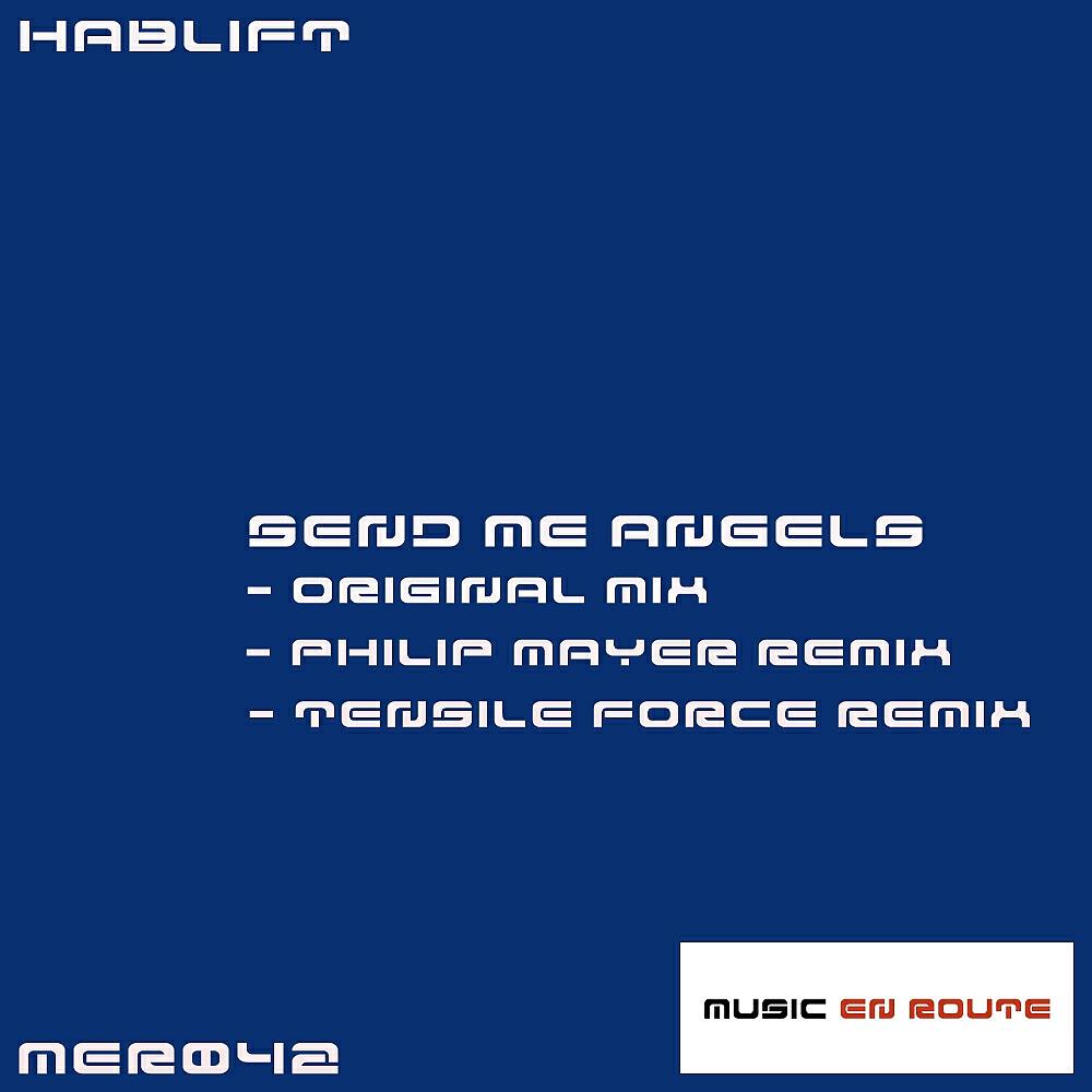 Hablift - Send Me Angels (Philip Mayer Remix)