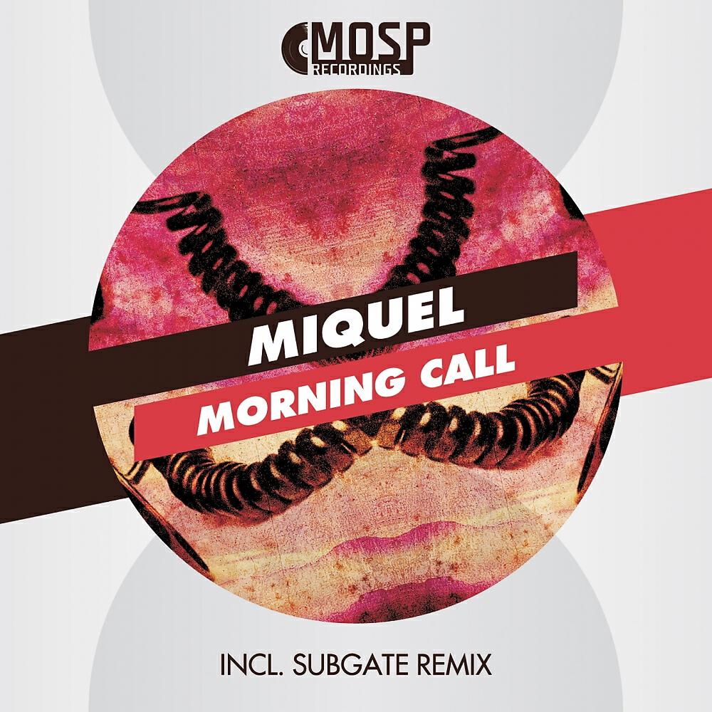 MIQUEL - Morning Call (Subgate Remix)