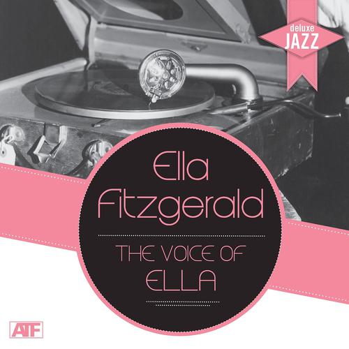 Постер альбома Deluxe Jazz: The Voice of Ella (Ella Fitzgerald and Her Golden Hits)