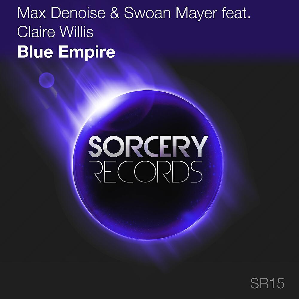 Max Denoise - Blue Empire (Smart Mix)