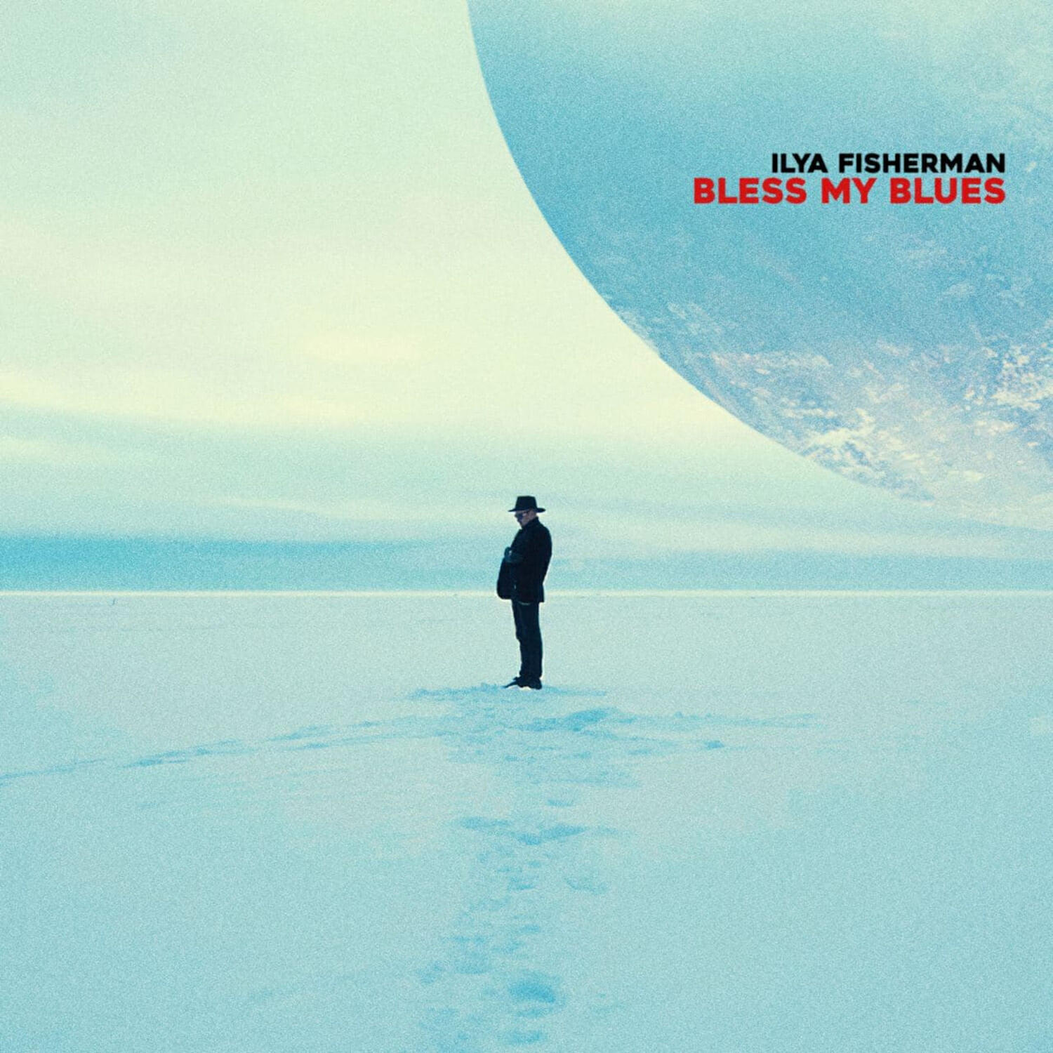 ILYA FISHERMAN - Bless My Blues