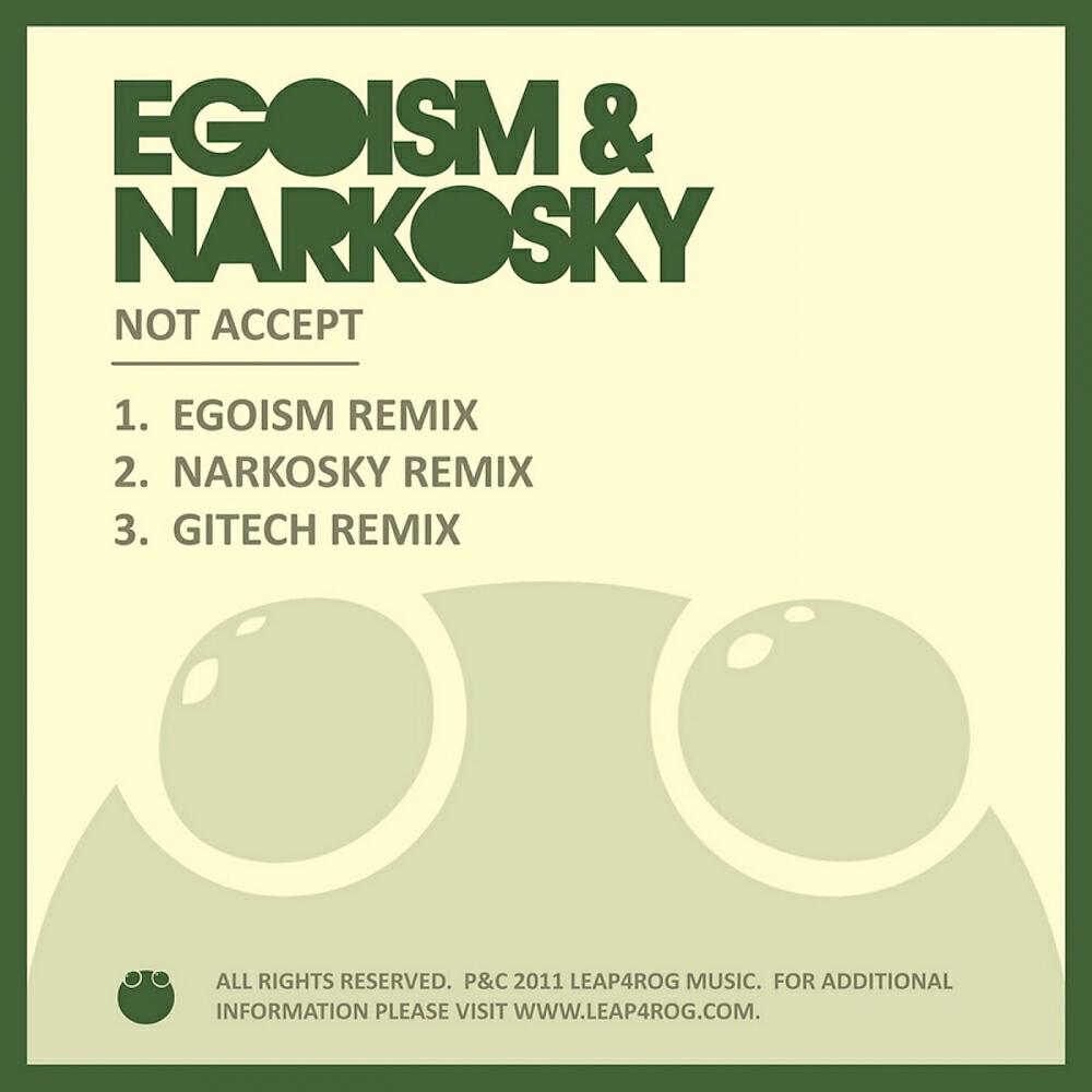 Egoism - Not Accept (Narkosky Remix)