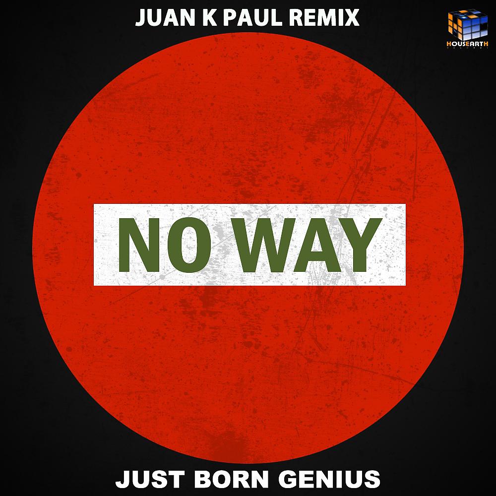 Постер альбома No Way (Juan K Paul Remix)