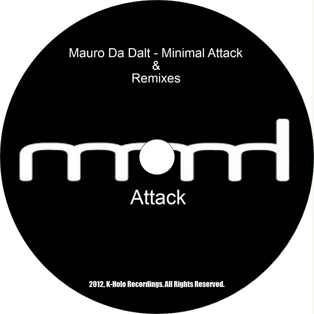 Mauro Da Dalt - Minimal Attack (Federico Gava Remix)