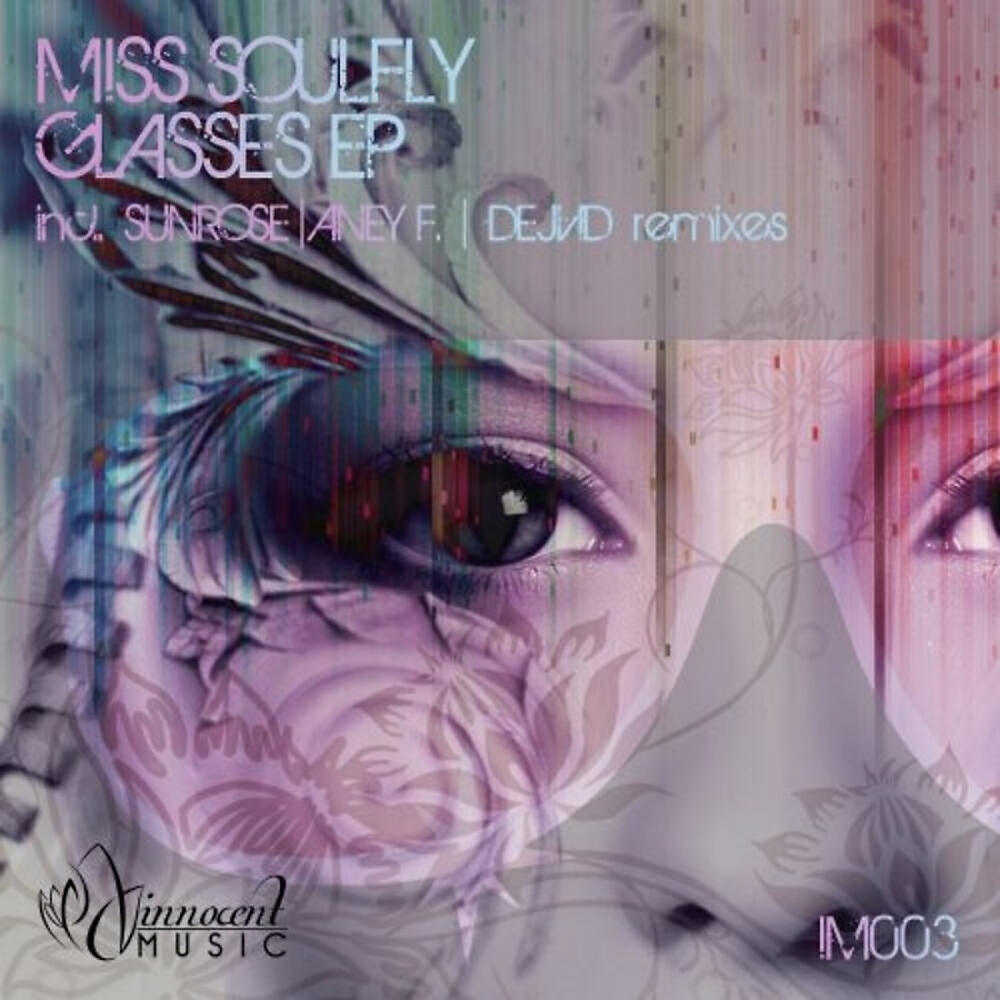 Miss Soulfly - Glasses (Sunrose Remix)