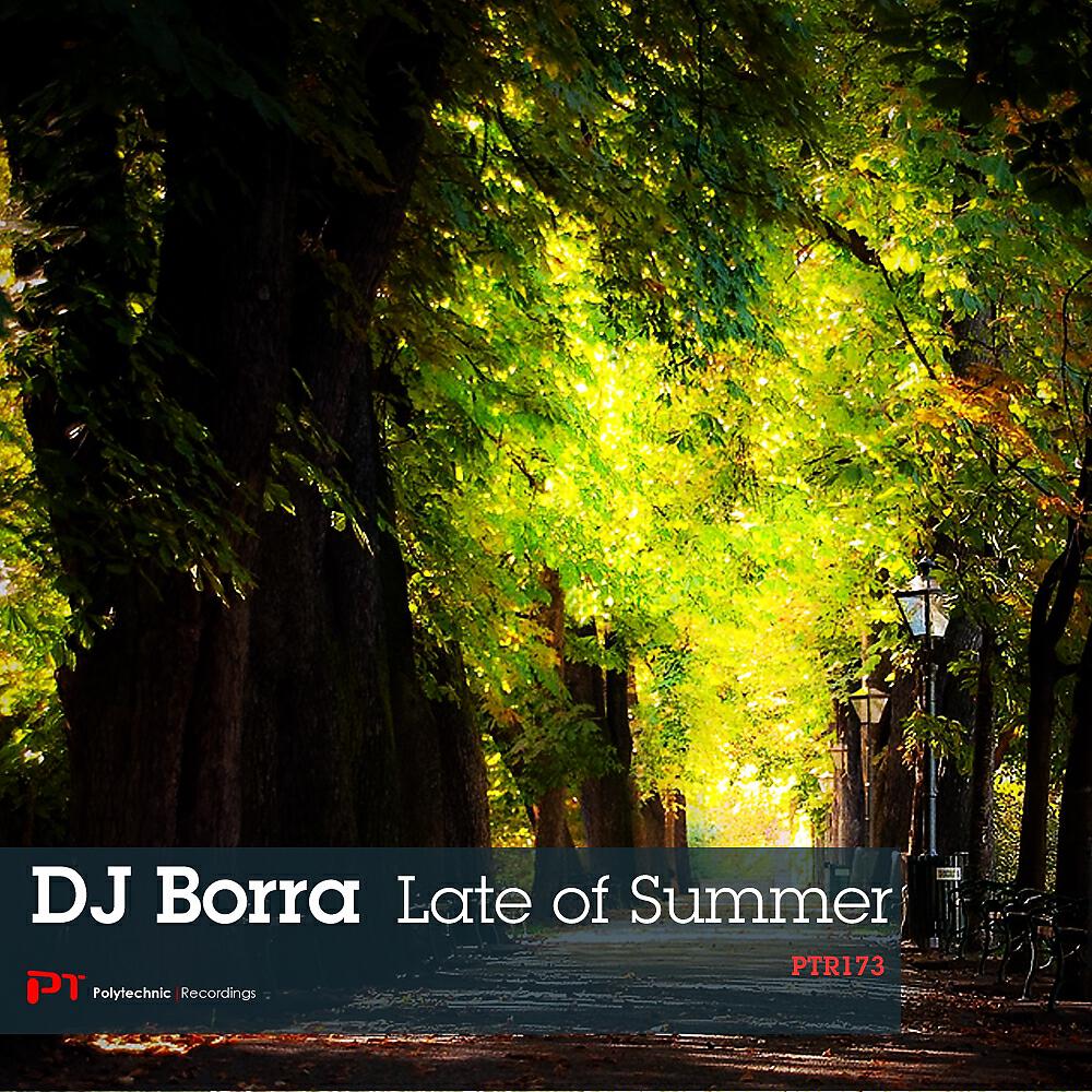 DJ Borra - Late of Summer (Luke Warren Remix)