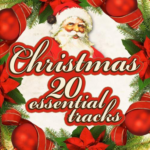 Постер альбома Christmas - 20 Essential Tracks (Remastered)