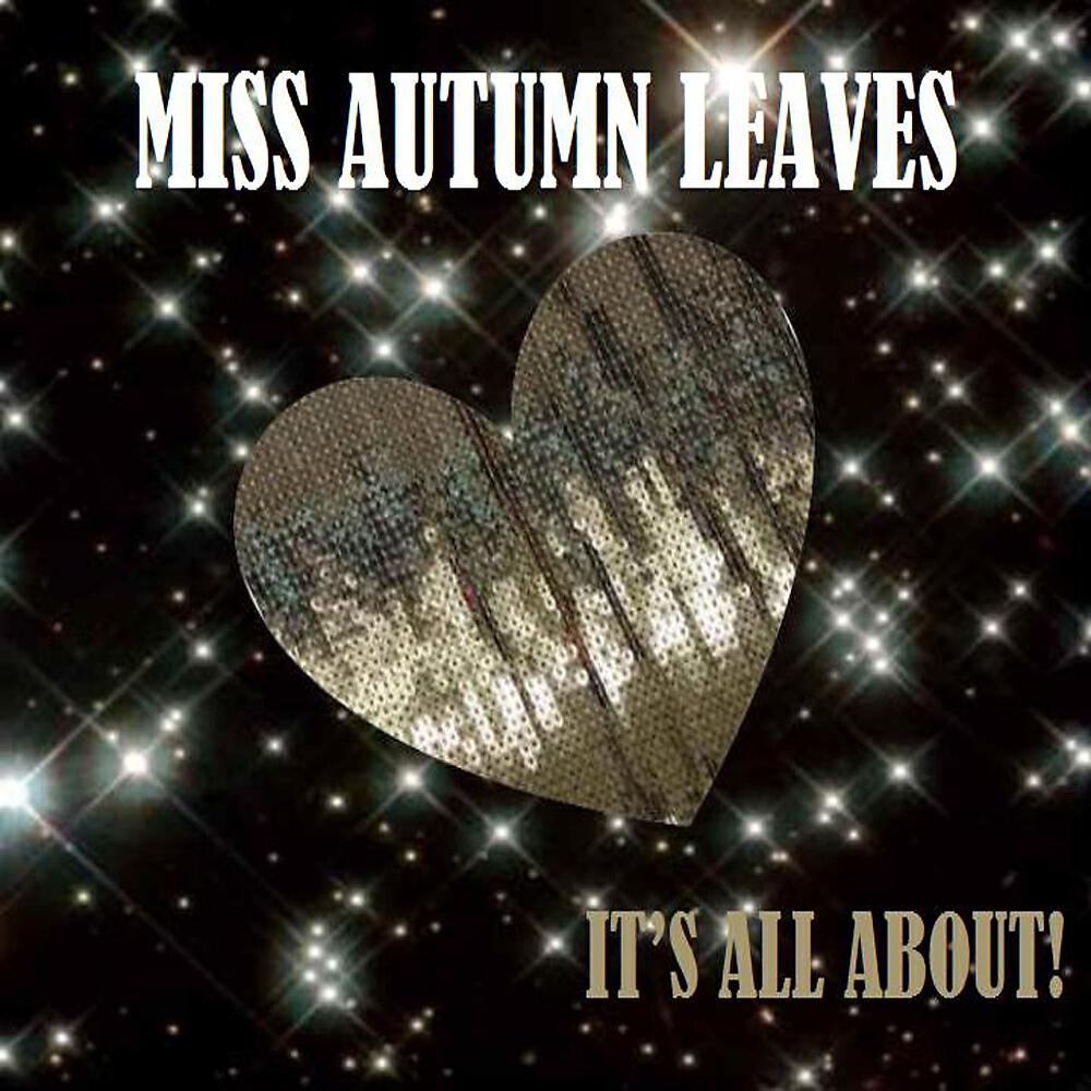Miss Autumn Leaves - It's All About (X-tof Remix)