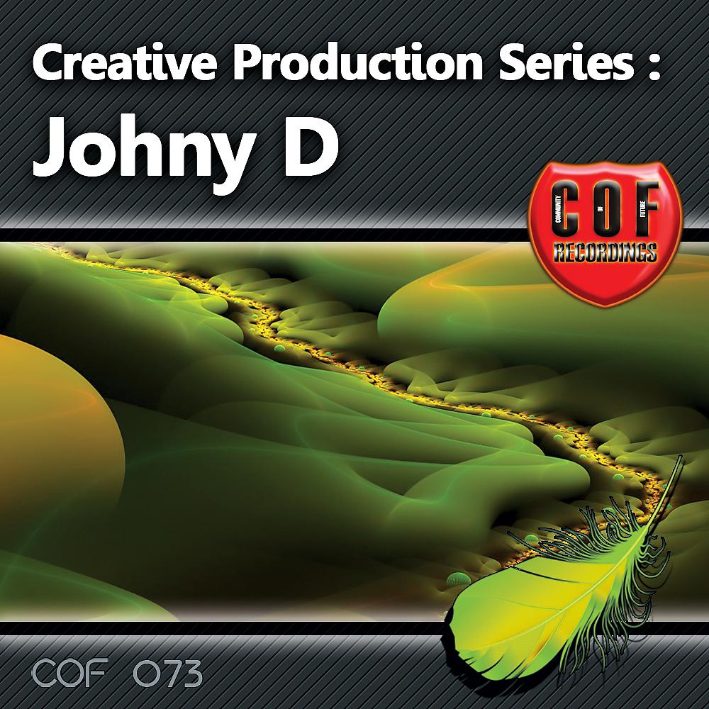 Постер альбома Craetive Production Series - Johny D