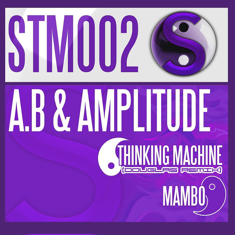 Постер альбома Thinking Machine (Douglas Remix) / Mambo