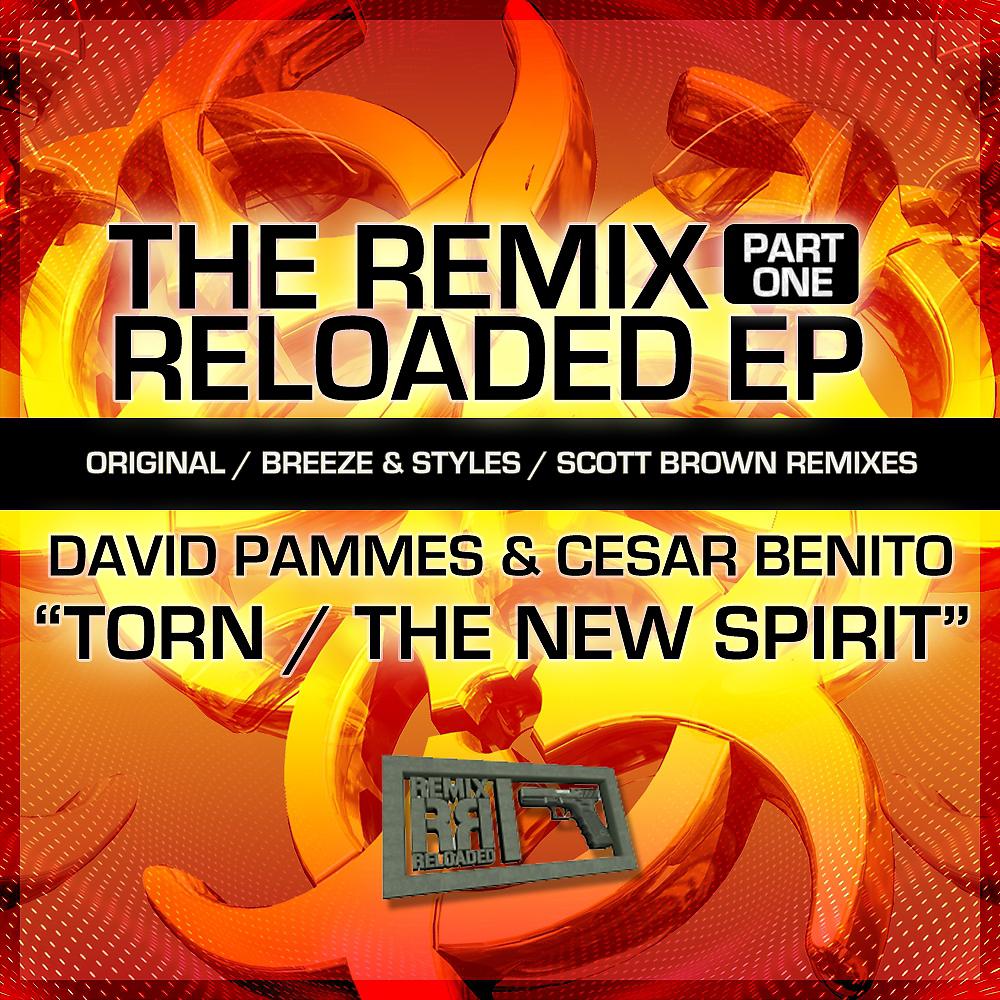 Постер альбома The Remix Reloaded EP Part 1 (Scott Brown / Breeze & Styles)