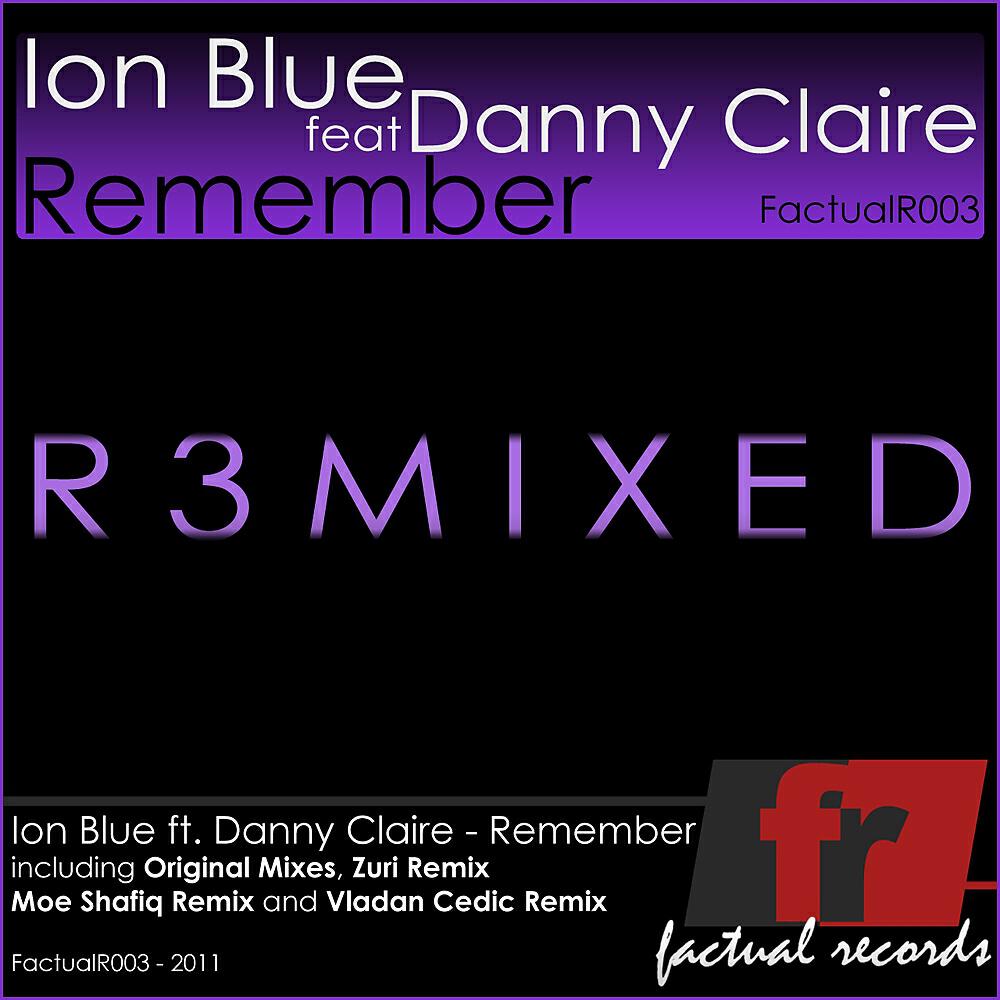 Ion Blue - Remember [R3MIXED] (Vladan Cedic Remix)