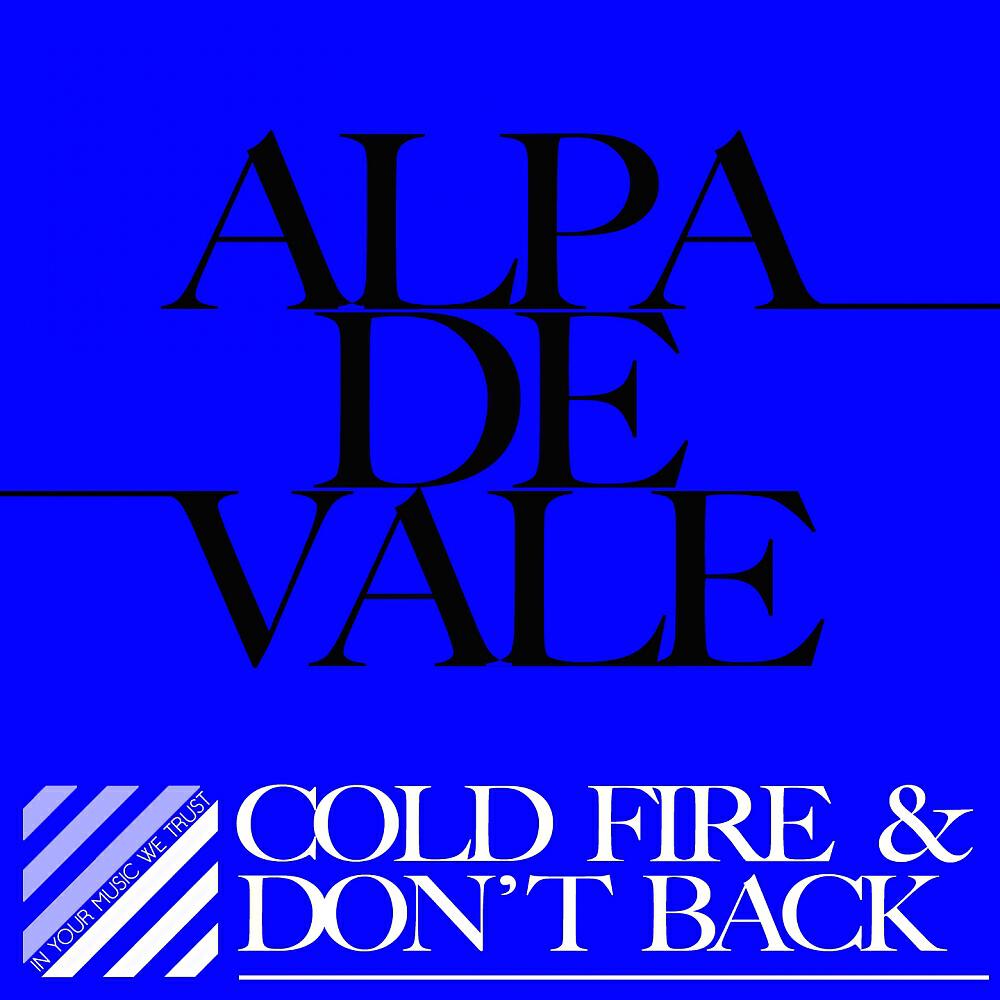 Alpa De Vale - Cold Fire