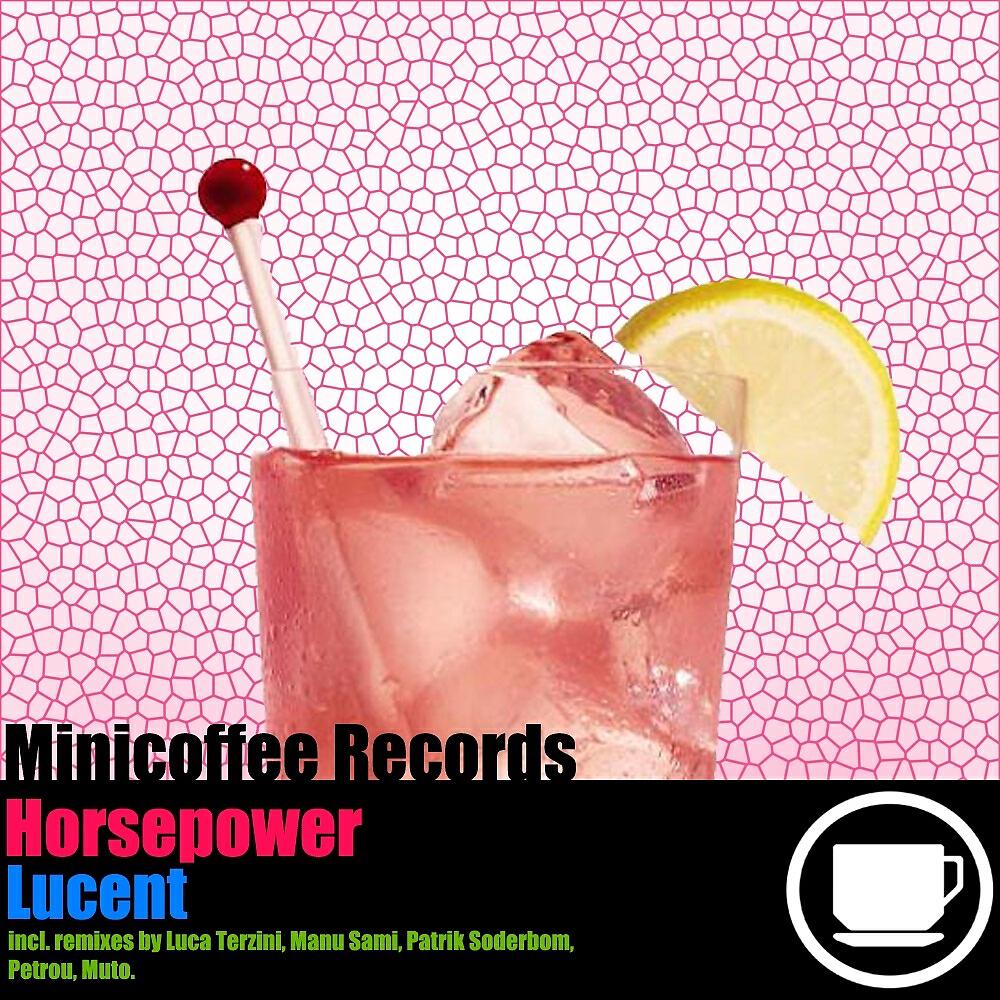 Lucent - Horsepower (Patrik Soderbom Remix)